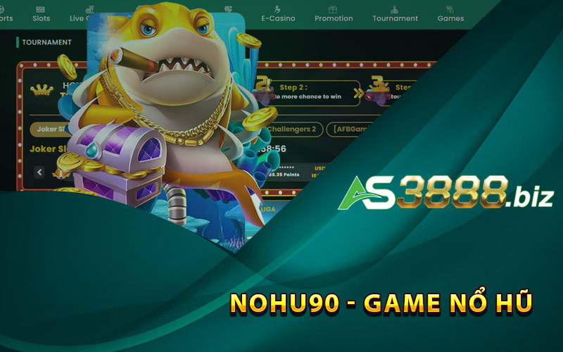Nohu90 - Game Nổ Hũ